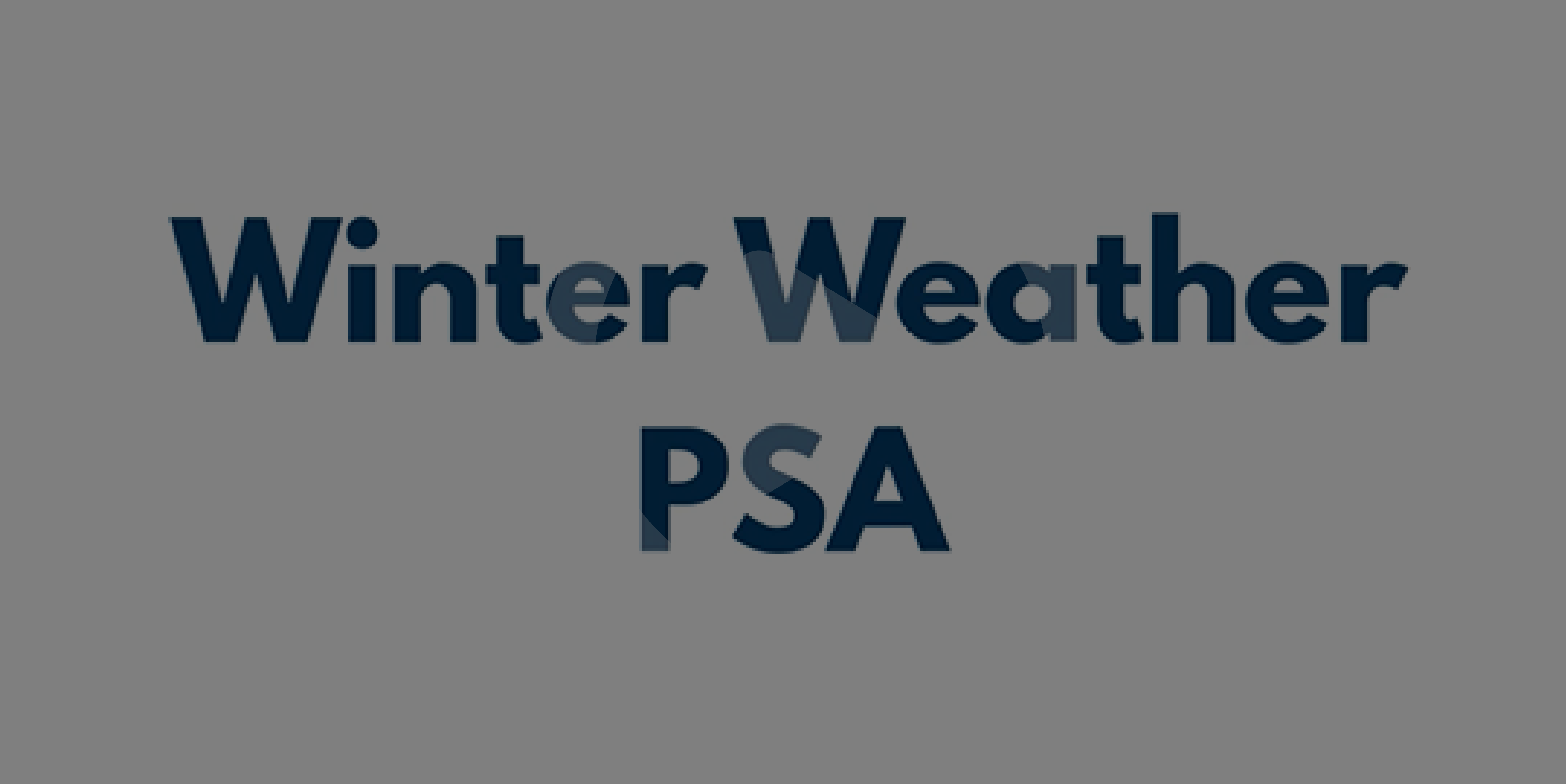 Stay Warm and Stay Safe!